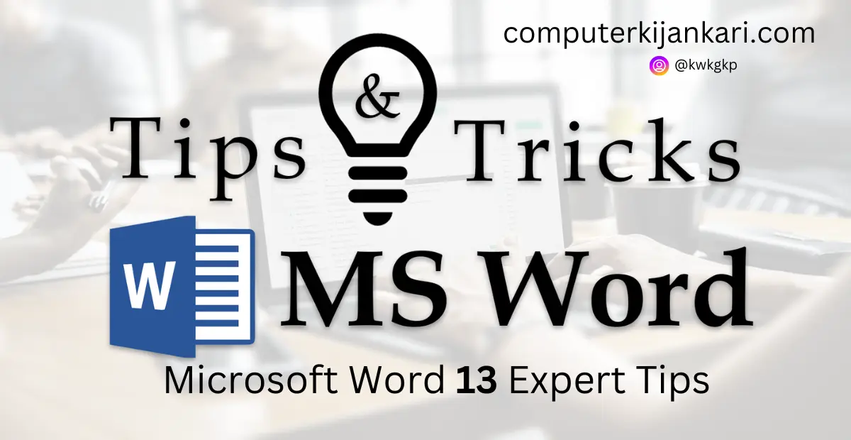 Microsoft Word 13 Expert Tips
