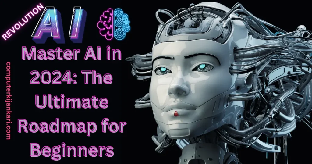 Roadmap to Learn AI in 2024