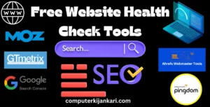 Free Website Health Check Tools: A Comprehensive Guide